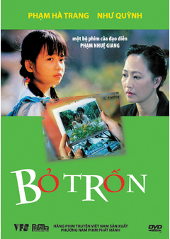 Bỏ trốn là bộ phim tình cảm Việt Nam của đạo diễn Phạm Nhuệ Giang