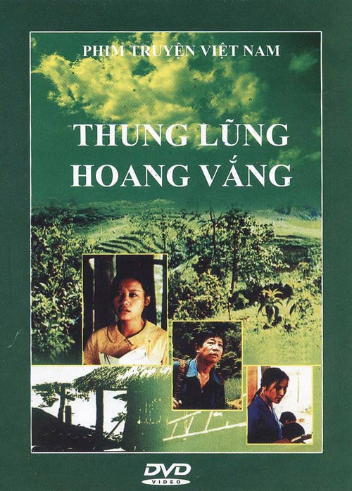 Thung lũng hoang vắng là bộ phim Việt Nam của đạo diễn Phạm Nhuệ Giang