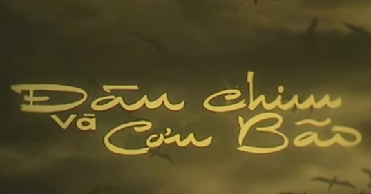 Đàn chim và cơn bão là bộ phim Việt Nam cũ của đạo diễn Cao Thụy